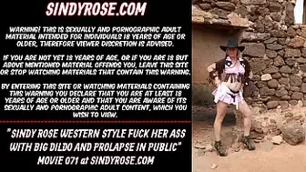 Sindy Rose western style fuck her behind with gigantic dildo and prolapse in public