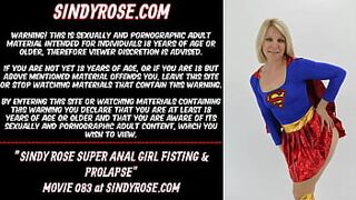 Sindy Rose Super Anal Lady fisting & prolapse