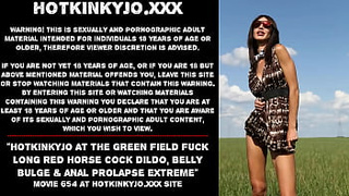 Hotkinkyjo at the green field fuck long red horse meat dildo, belly bulge & anal prolapse extreme